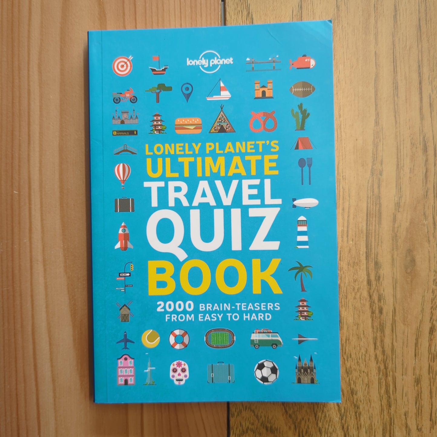 Lonely Planet's Ultimate Travel Quiz Book 1
