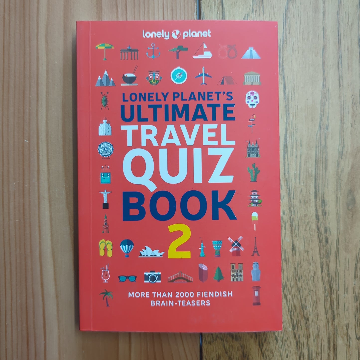 Lonely Planet's Ultimate Travel Quiz Book 2
