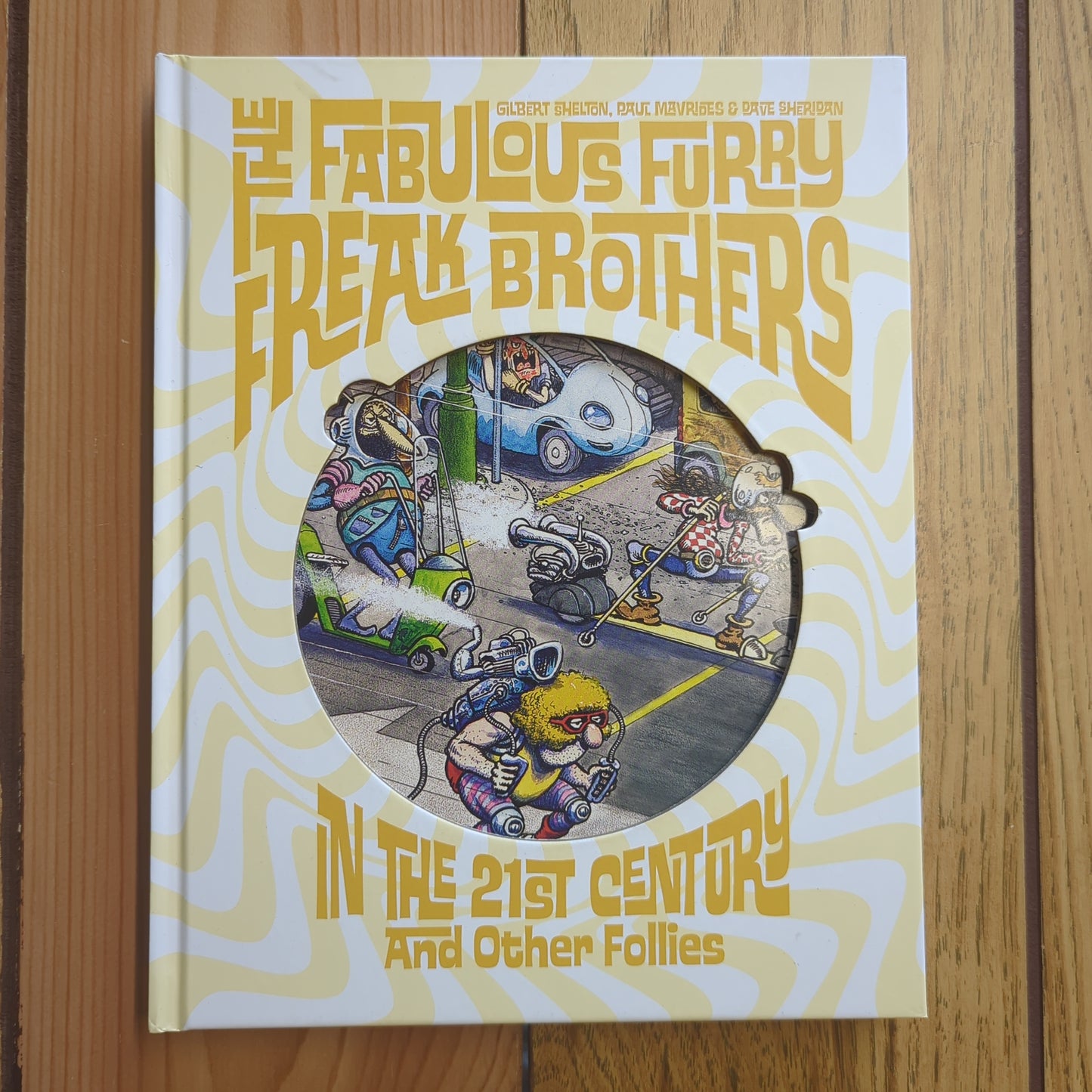 The Fabulous Furry Freak Brothers: In the 21st Century and Other Follies