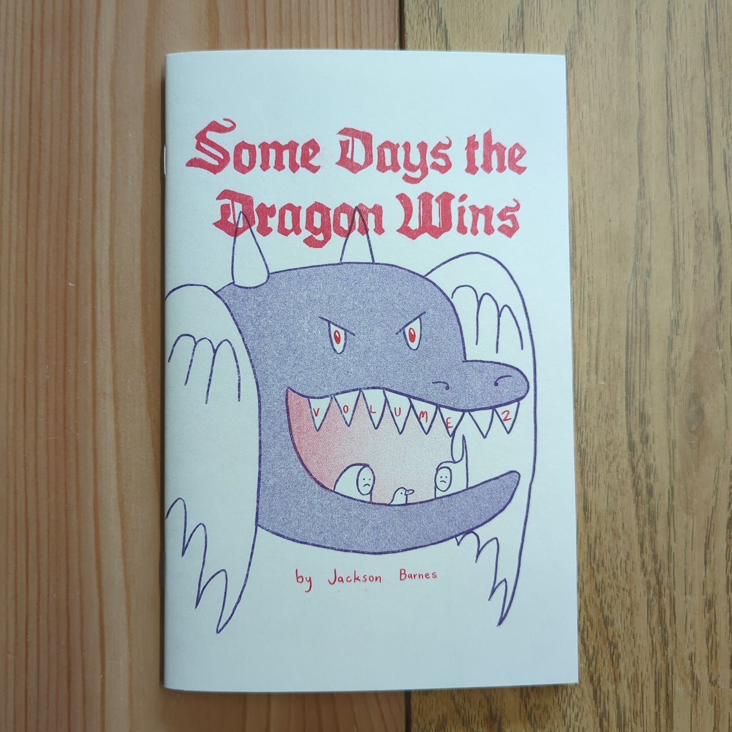 Some Days the Dragon Wins Vol 2