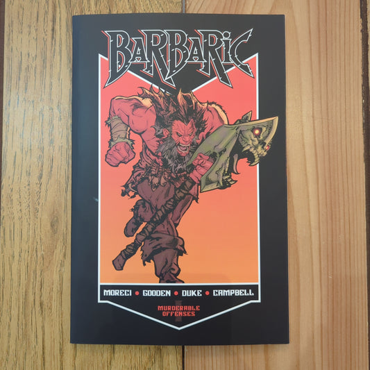 Barbaric Vol 1: Murderable Offenses