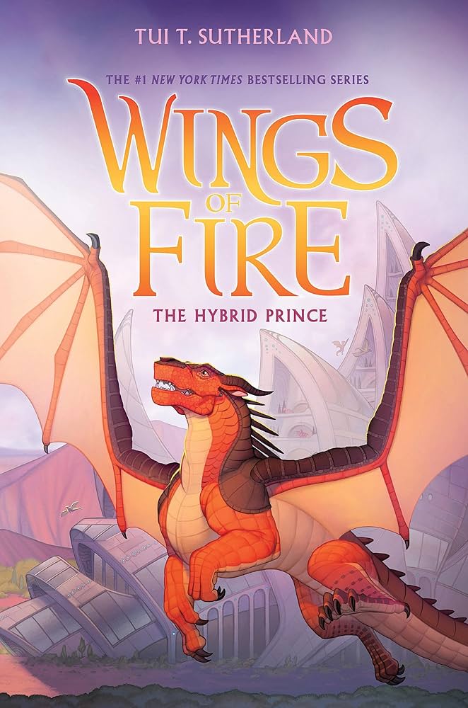 The Hybrid Prince (Wings of Fire, Book 16) - Hardcover