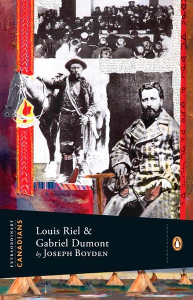 Extraordinary Canadians: Louis Riel and Gabriel Dumont: A Penguin Lives Biography cover image
