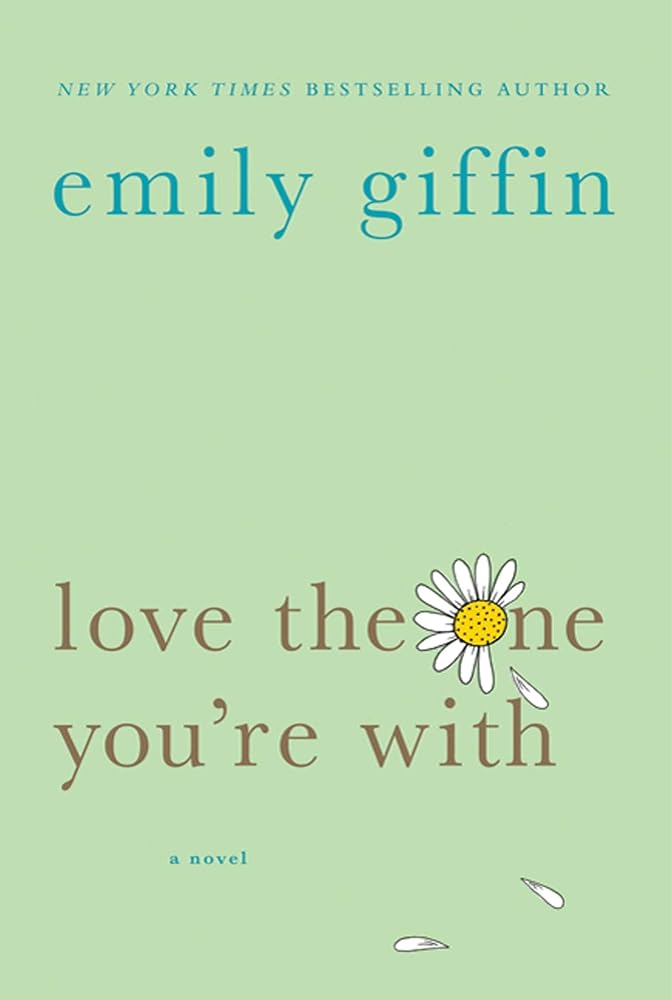 Love the One You're With: A Novel cover image