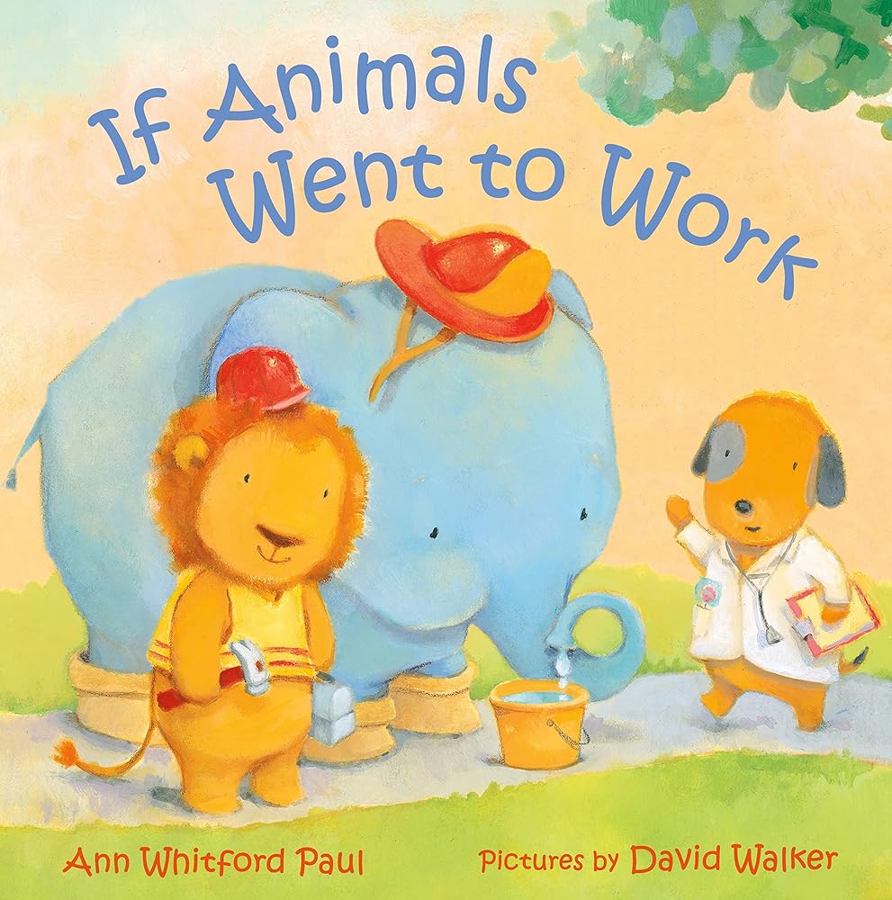 If Animals Went to Work (If Animals Kissed Good Night) cover image