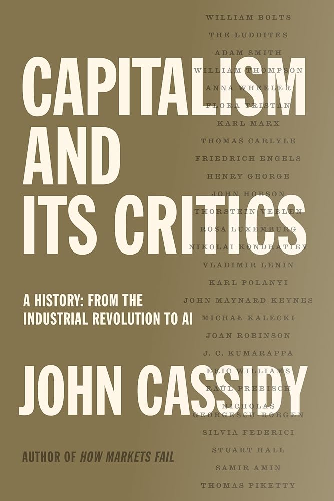 Capitalism and Its Critics: A History: From the Industrial Revolution to AI cover image