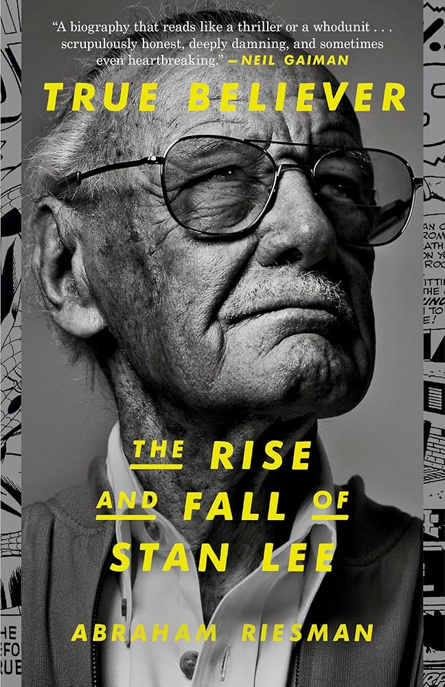 True Believer: The Rise and Fall of Stan Lee cover image