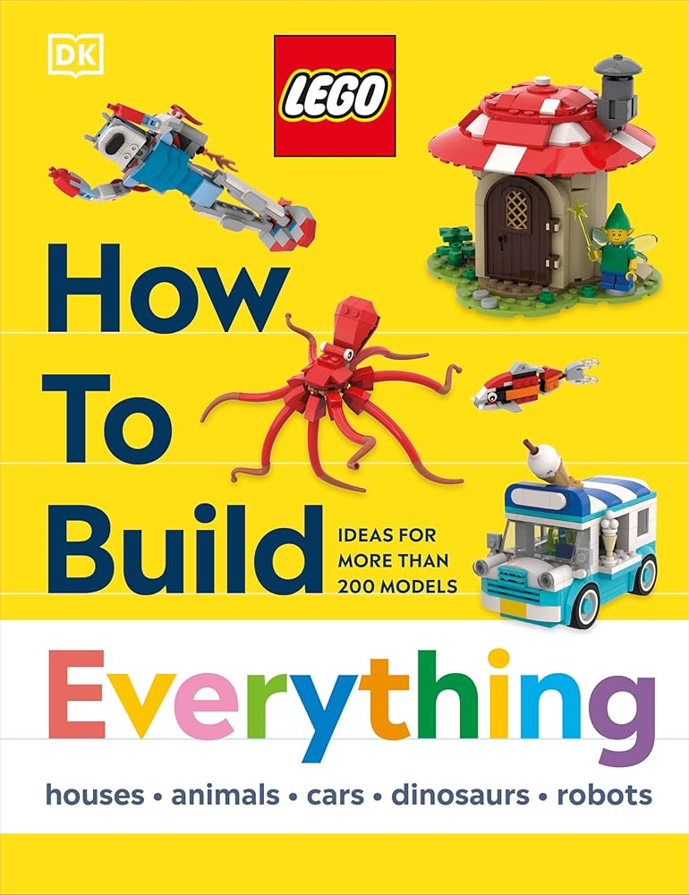 LEGO How to Build Everything! (How to Build LEGO) cover image