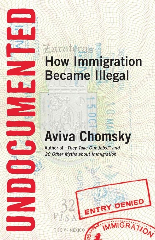 Undocumented: How Immigration Became Illegal cover image