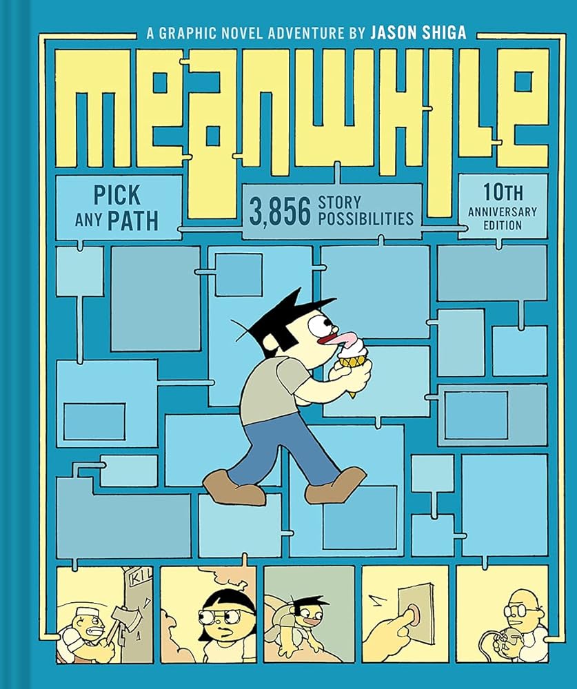 Meanwhile: Pick Any Path. 3,856 Story Possibilities. (Top Ten Great Graphic Novels for Teens) (cover color may vary) cover image