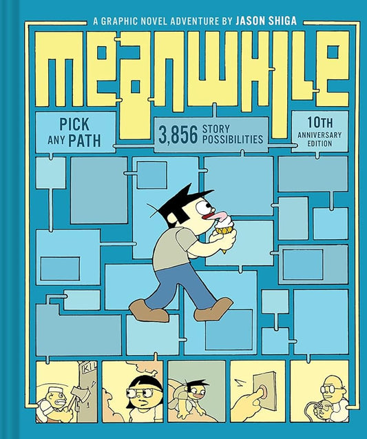 Meanwhile: Pick Any Path. 3,856 Story Possibilities. (Top Ten Great Graphic Novels for Teens) (cover color may vary) cover image