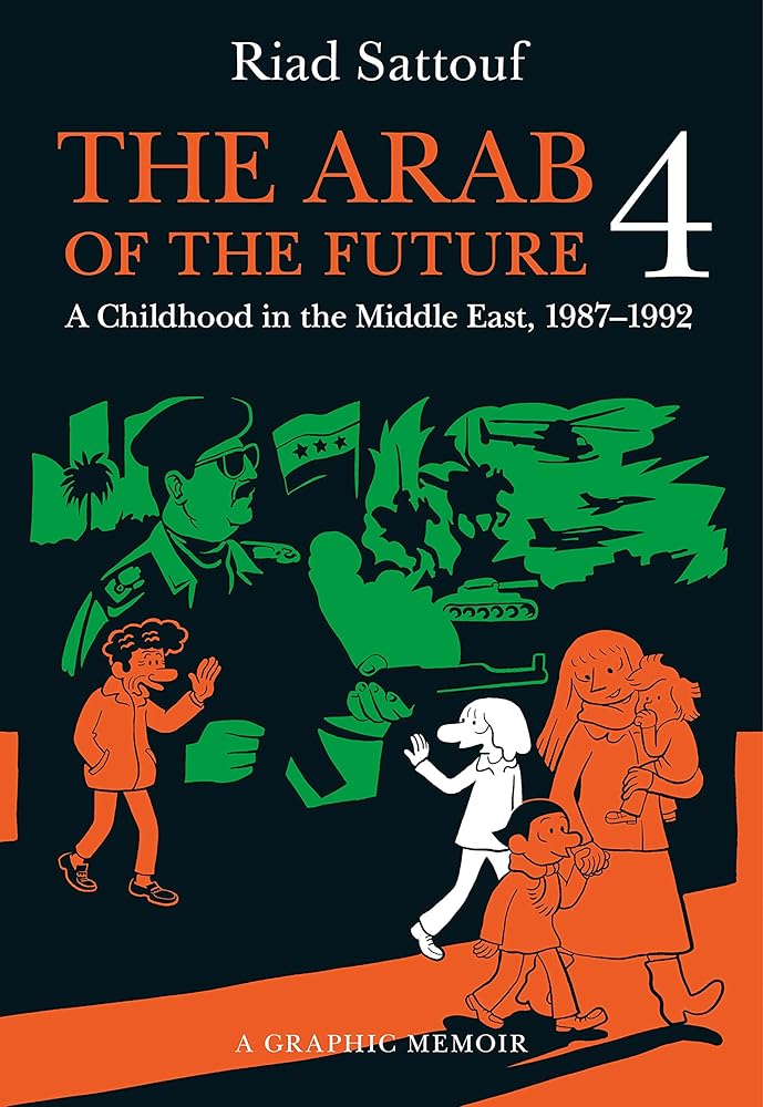 The Arab of the Future 4: A Graphic Memoir of a Childhood in the Middle East, 1987-1992 cover image