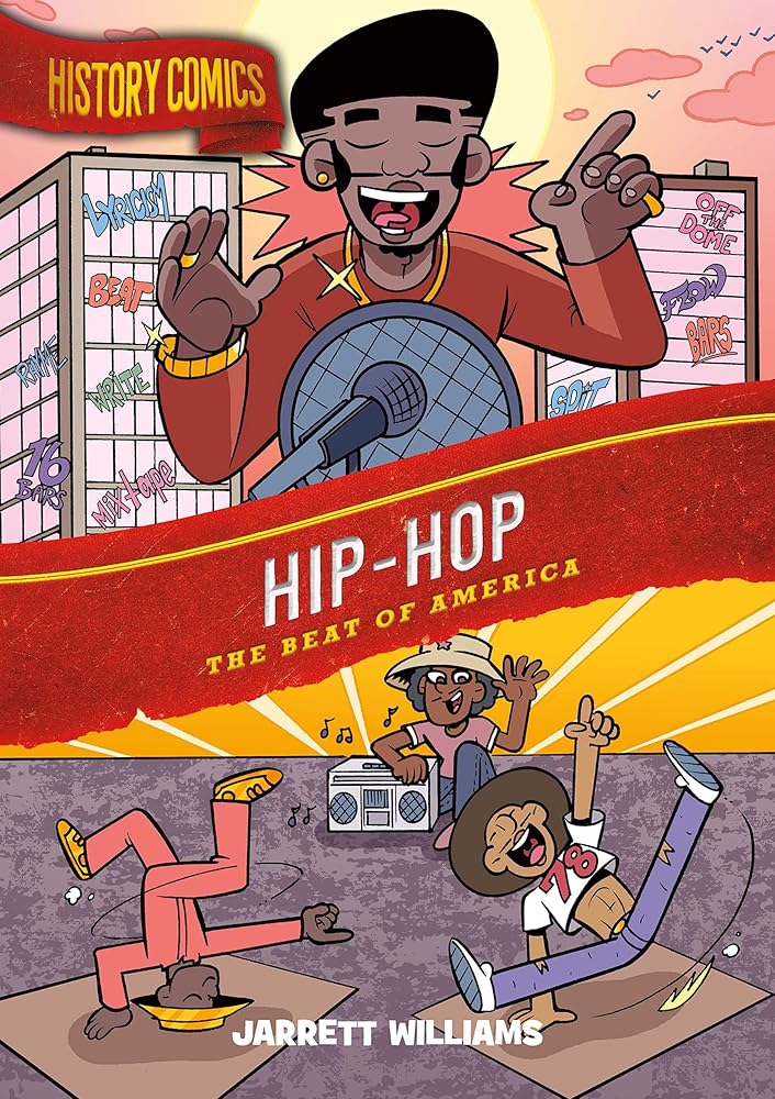 History Comics: Hip-Hop: The Beat of America cover image