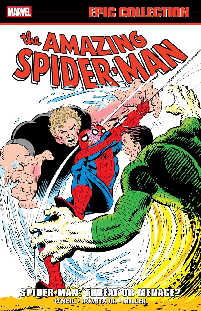 Amazing Spider-Man Epic Collection: Spider-Man - Threat Or Menace? cover image