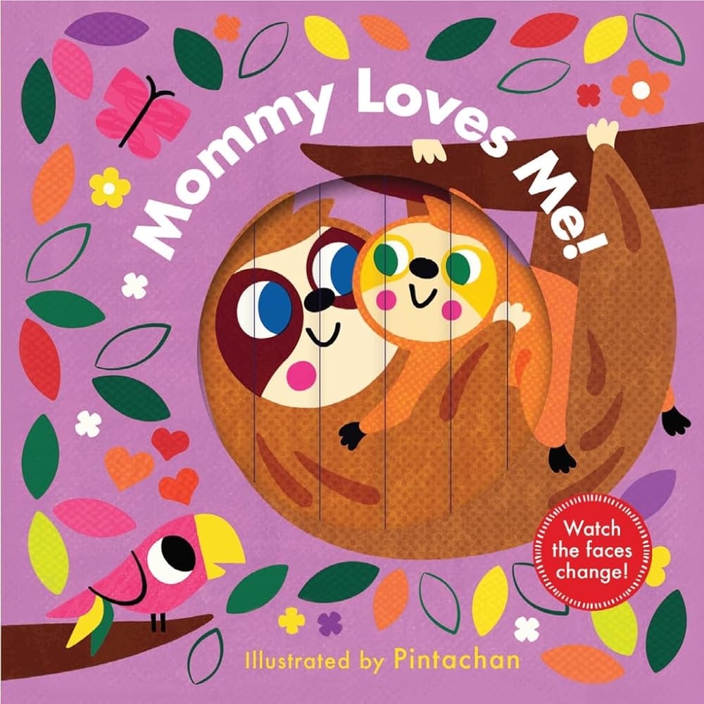 Mommy Loves Me! (A Changing Faces Book): A Board Book cover image