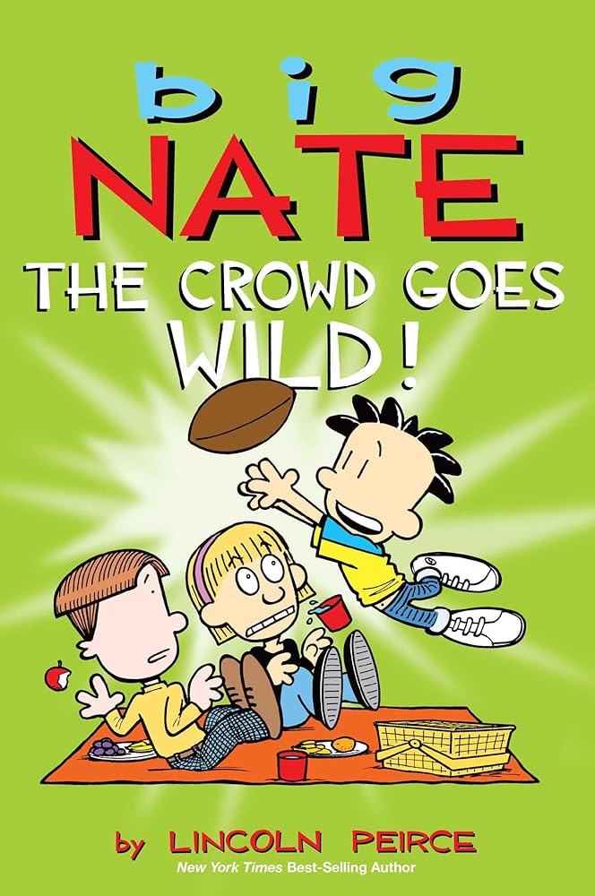 Big Nate: The Crowd Goes Wild! (Volume 9) cover image