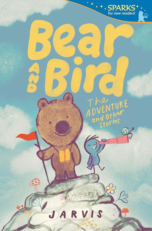 Bear and Bird: The Adventure and Other Stories (Candlewick Sparks) cover image