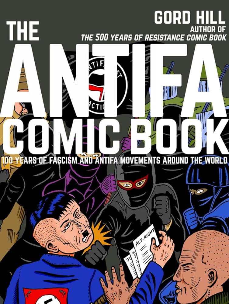 The Antifa Comic Book: 100 Years of Fascism and Antifa Movements cover image