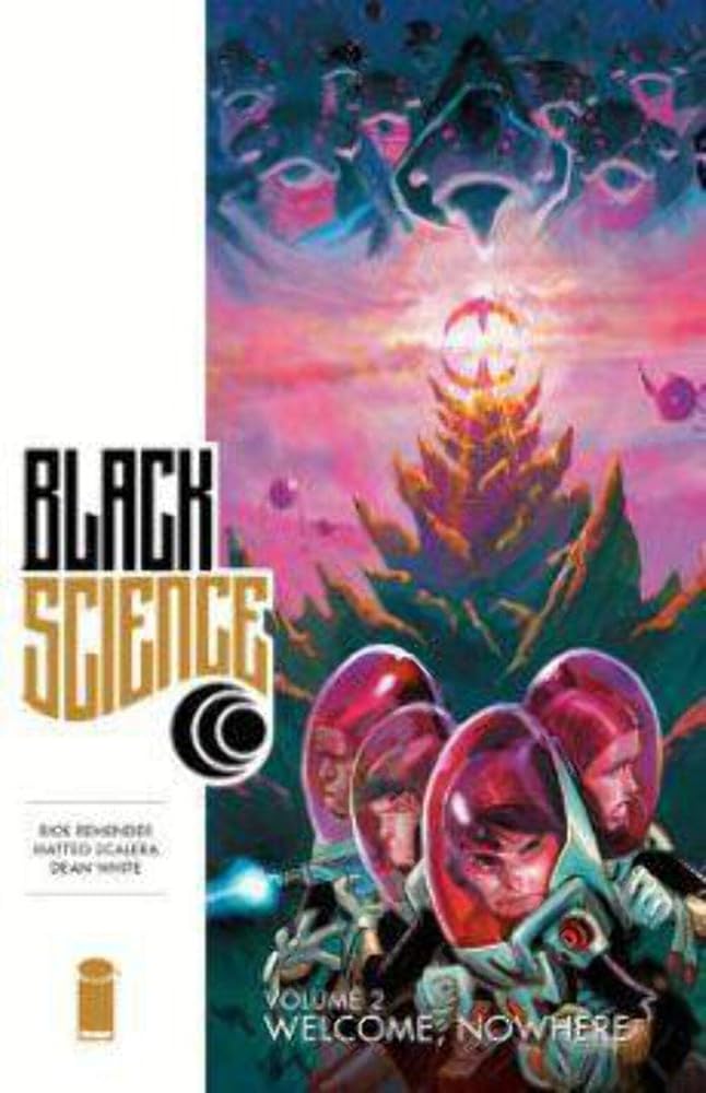 Black Science, Vol. 2: Welcome, Nowhere cover image