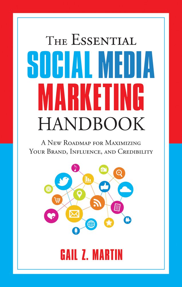 The Essential Social Media Marketing Handbook: A New Roadmap for Maximizing Your Brand, Influence, and Credibility (The Essential Handbook) cover image