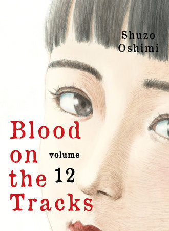 Blood on the Tracks, Vol.12