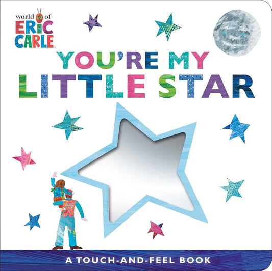You're My Little Star: A Touch-and-Feel Book (The World of Eric Carle) cover image