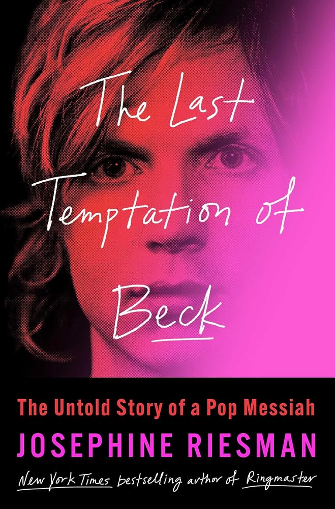 The Last Temptation of Beck: The Untold Story of a Pop Messiah cover image