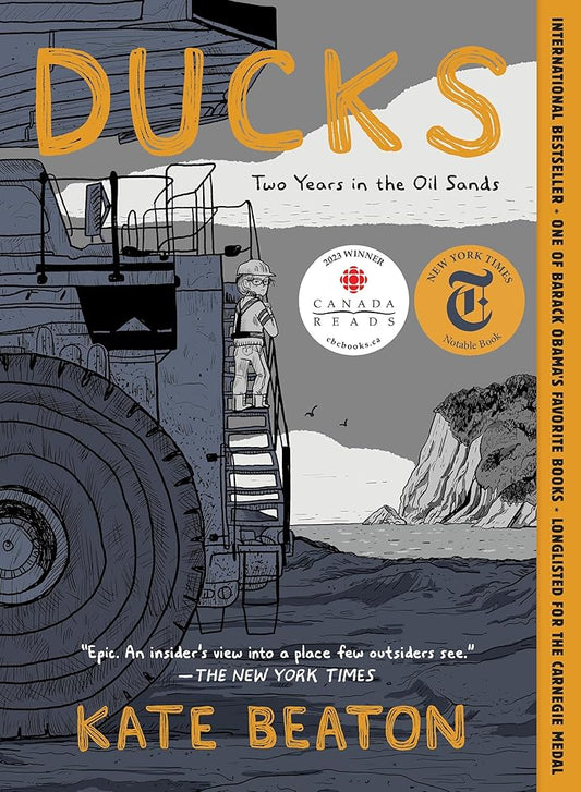 Ducks: Two Years in the Oil Sands cover image