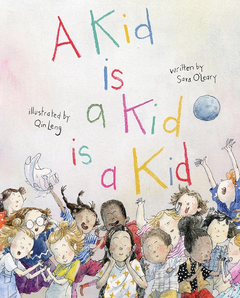A Kid Is a Kid Is a Kid (Who We Are) cover image