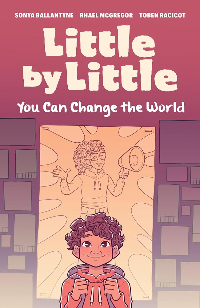 Little by Little: You Can Change the World cover image