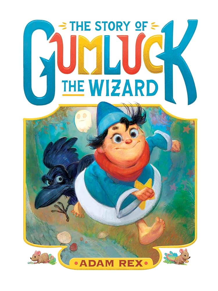 The Story of Gumluck the Wizard: Book One cover image