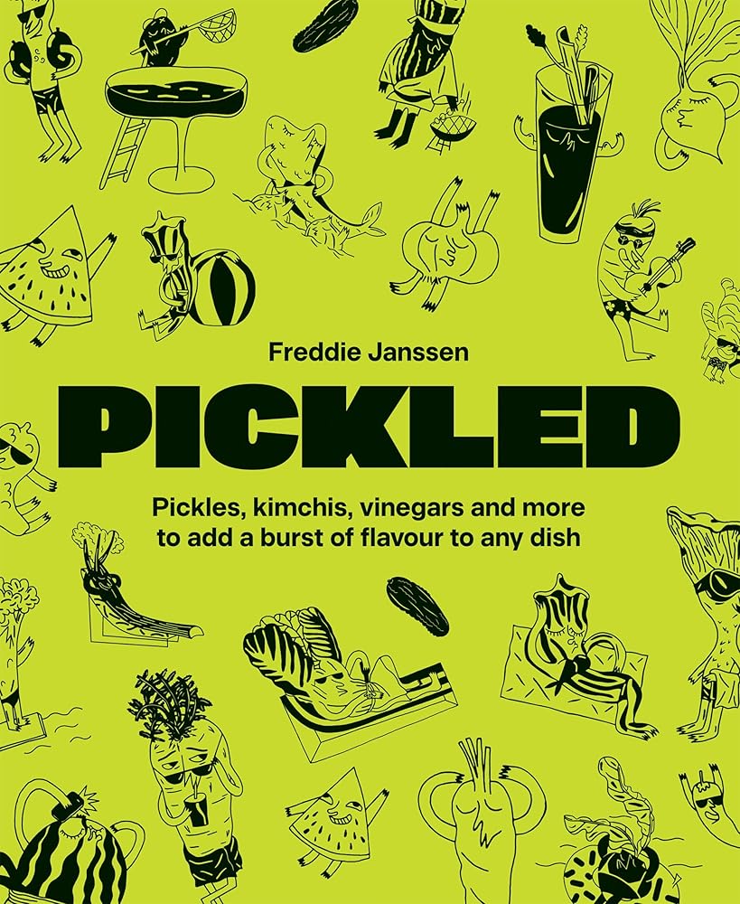 Pickled: Over 60 Inspiring Recipes for Pickles, Kimchi, Vinegars & More cover image