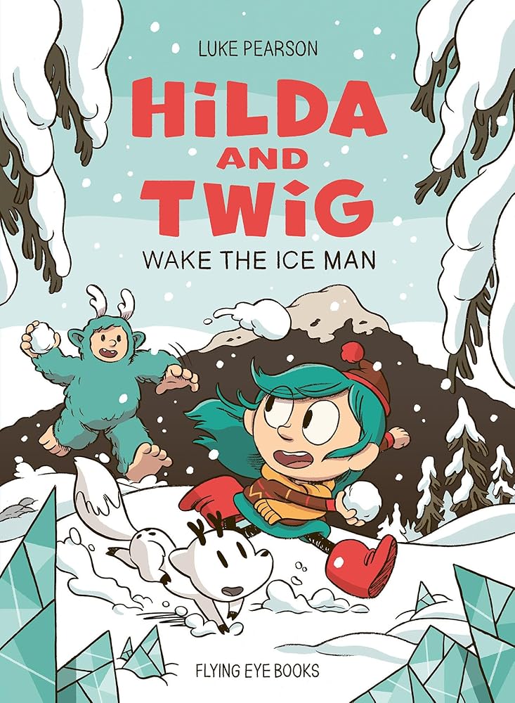 Hilda and Twig: Wake the Ice Man cover image