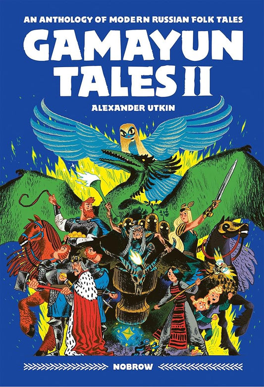 Gamayun Tales II: An anthology of modern Russian folk tales (Volume II) cover image