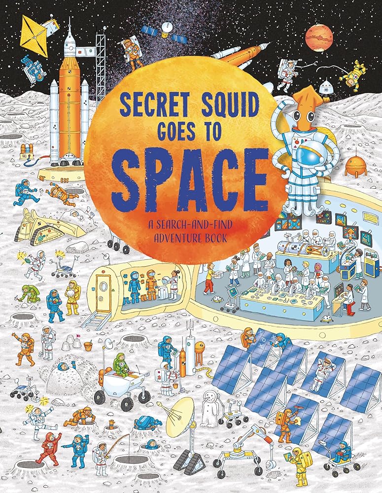 Secret Squid Goes to Space: A Search-and-Find Adventure Book cover image