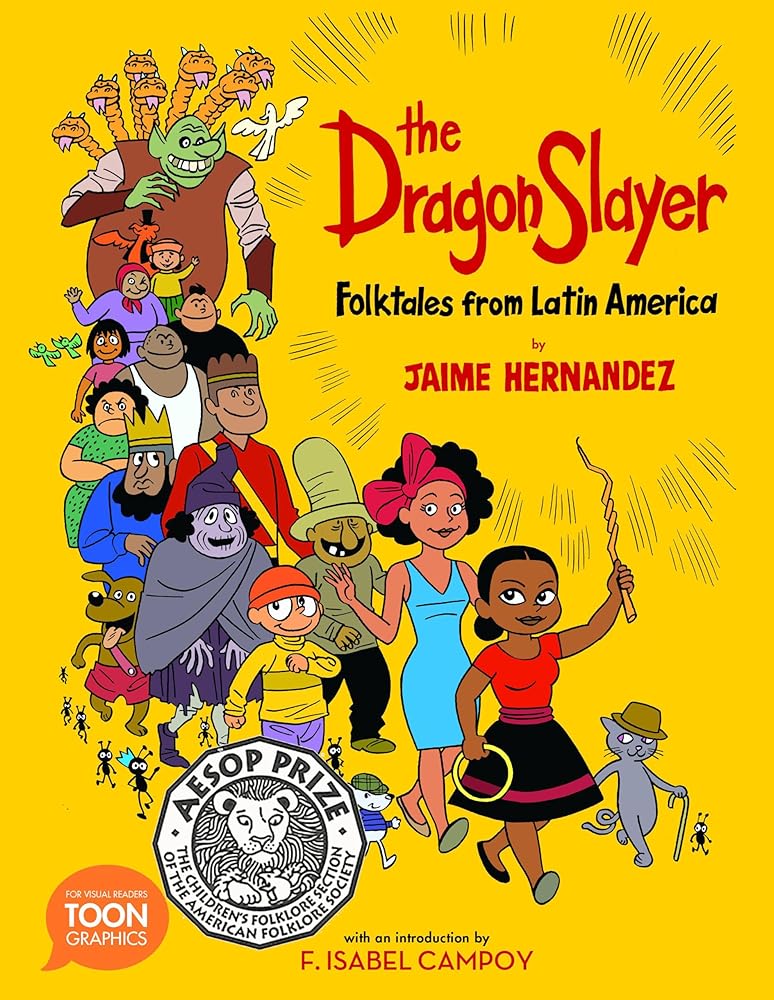 The Dragon Slayer: Folktales from Latin America (TOON Latin American Folktales) cover image