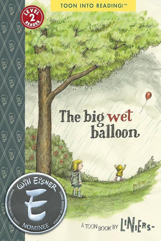 The Big Wet Balloon: TOON Level 2 (TOON into Reading) cover image