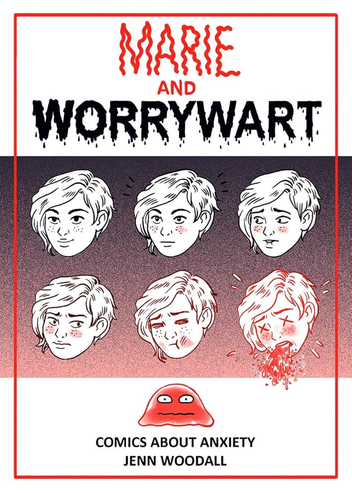 Marie and Worrywart: Comics About Anxiety cover image