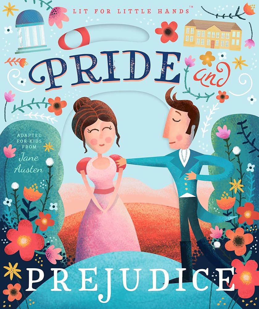 Lit for Little Hands: Pride and Prejudice (Lit for Little Hands, 1) (Volume 1) cover image