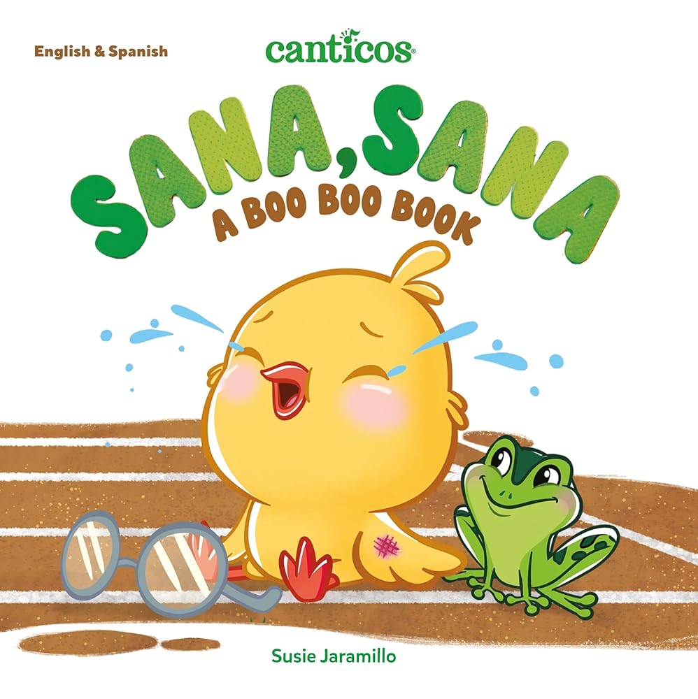 Canticos Sana, Sana: A Boo Boo Book (Canticos Bilingual Nursery Rhymes) cover image