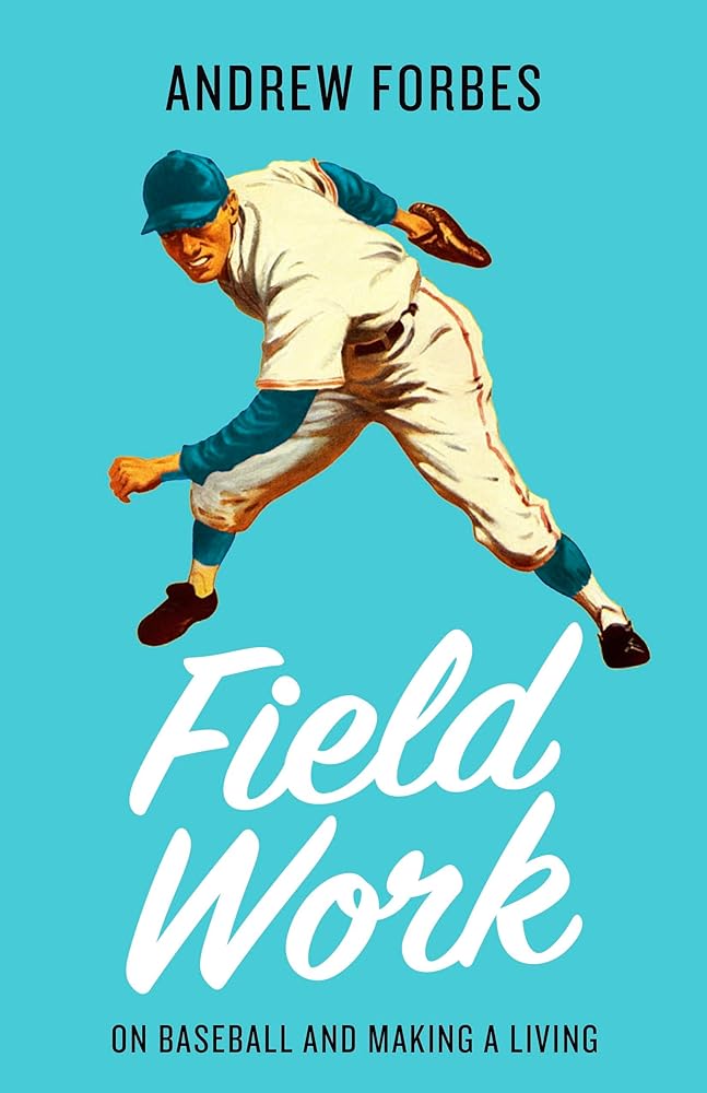 Field Work: On Baseball and Making a Living cover image