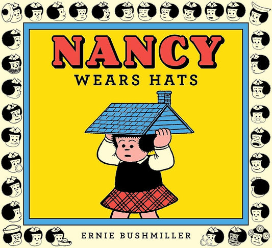 Nancy Wears Hats (Ernie Bushmiller's Nancy) cover image