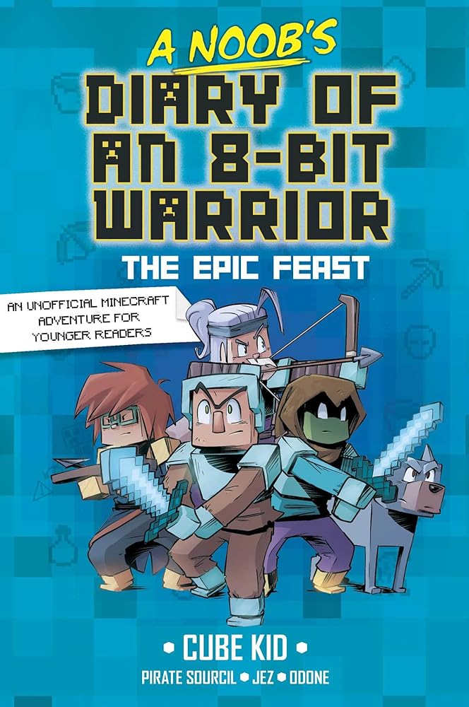 A Noob's Diary of an 8-Bit Warrior: The Epic Feast (Volume 5) cover image