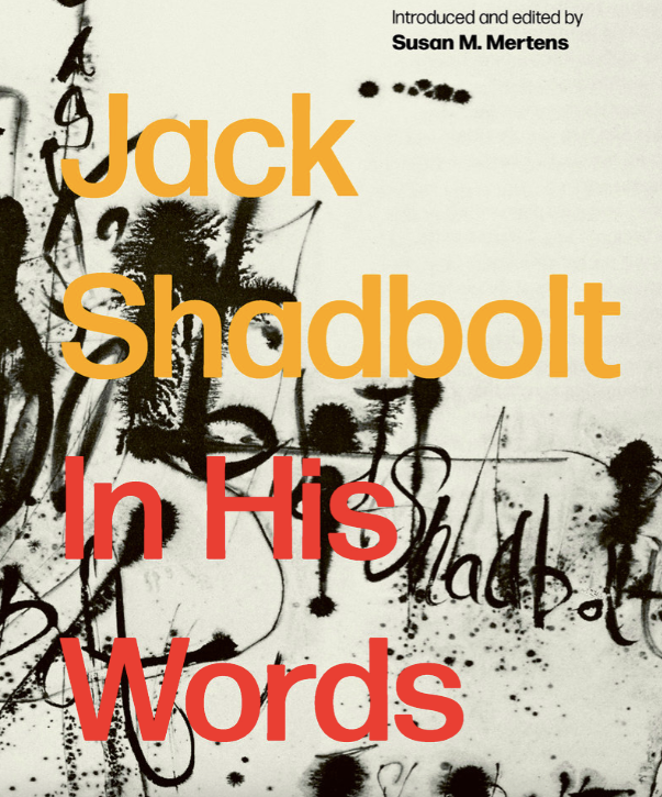 Jack Shadbolt: In His Words