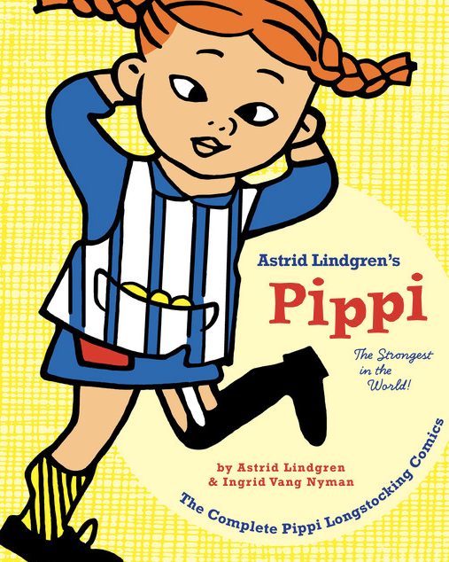 Pippi Longstocking: The Strongest Girl in the World