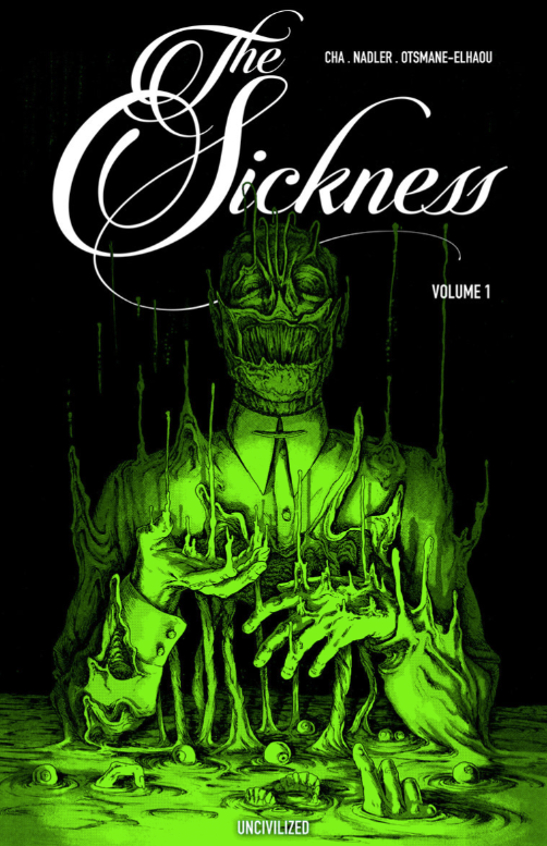 The Sickness Vol.1