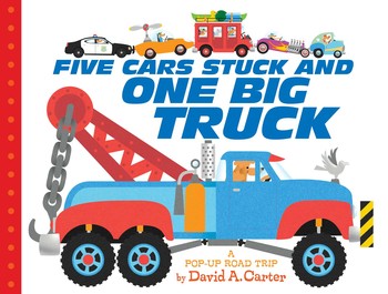 Five Cars Stuck and One Big Truck (Board Book)