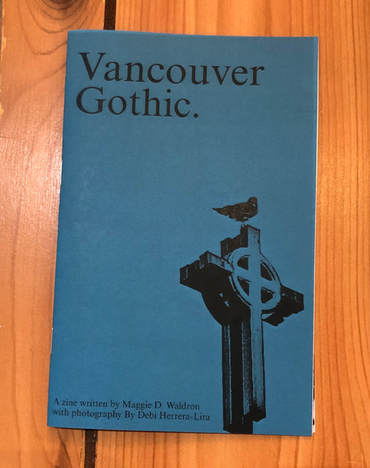 Vancouver Gothic.