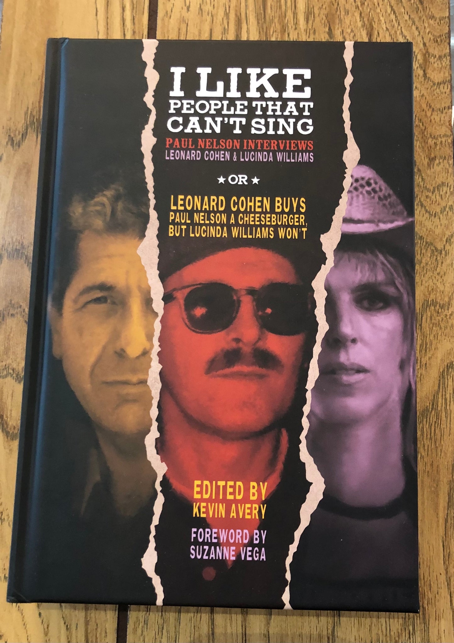 I Like People That Can't Sing: Paul Nelson Interviews Leonard Cohen & Lucinda Williams