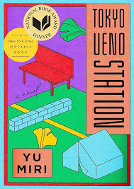 Tokyo Ueno Station: A Novel